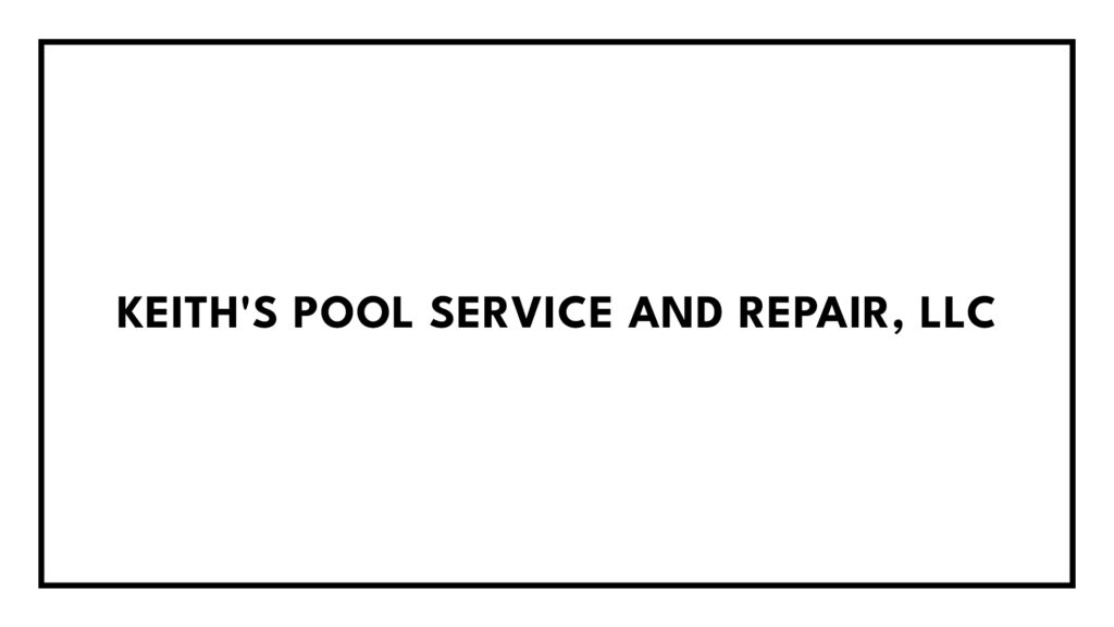 keiths-pool-service-and-repair-llc-banner