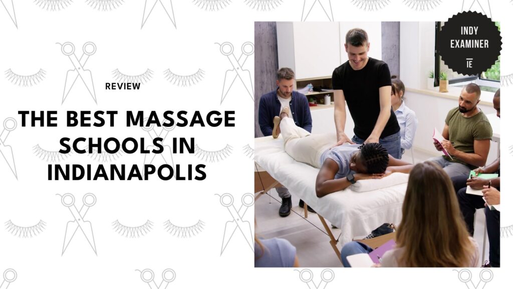 The 5 Best Massage Schools in Indianapolis