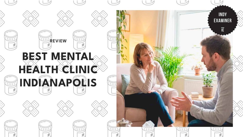 The 5 Best Mental Health Clinics in Indianapolis for Real Support and Recovery