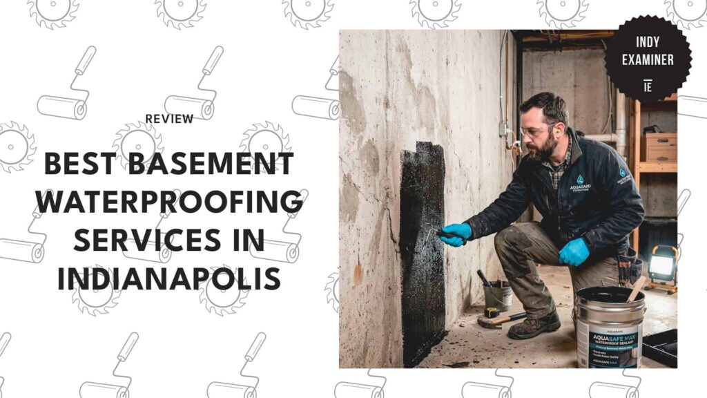 The 5 Best Basement Waterproofing Solutions in Indianapolis [2026]