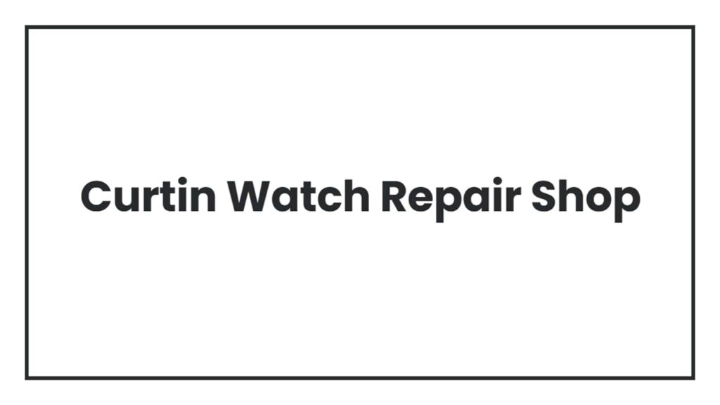 curtin-watch-repair-shop