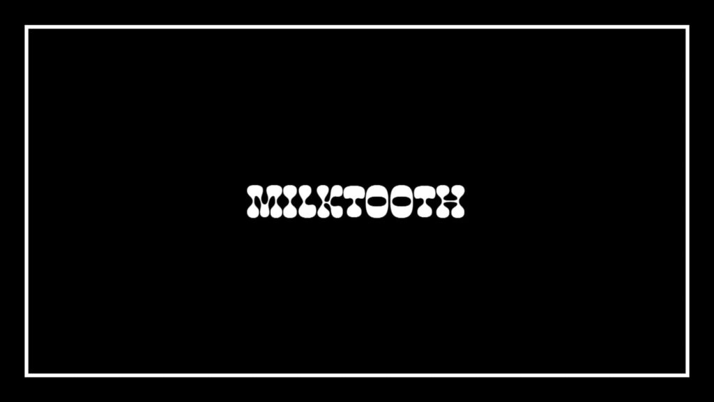 milktooth