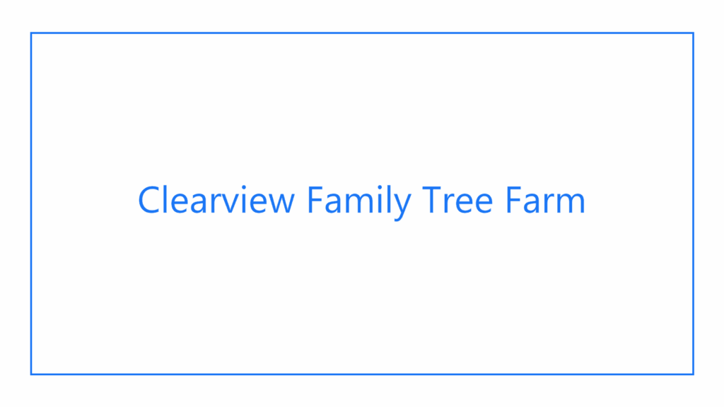 clearview-family-tree-farm