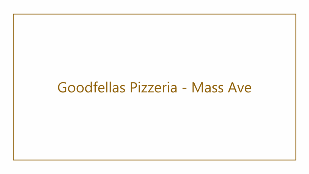 goodfellas-pizzeria-mass-ave